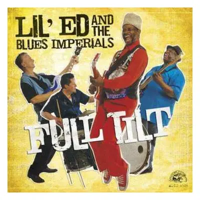 CD Lil' Ed And The Blues Imperials: Full Tilt