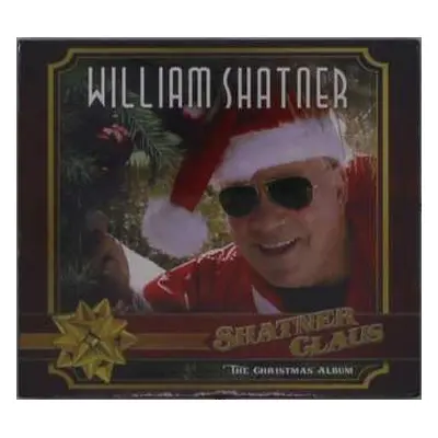 CD William Shatner: Shatner Claus - The Christmas Album DIGI