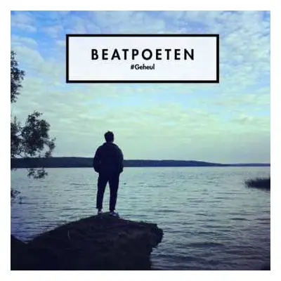 LP Beatpoeten: #geheul