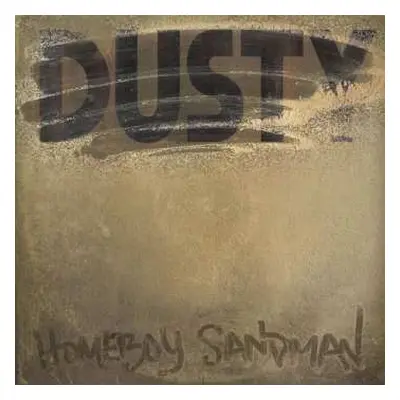 LP Homeboy Sandman: Dusty CLR