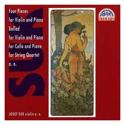 CD Josef Suk: Chamber Works Vol. 3: Four Pieces For Violin And Piano, Op. 17 And Other Chamber W