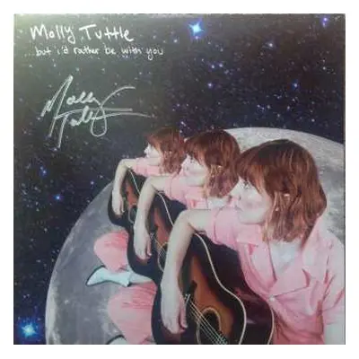 LP Molly Tuttle: ...but I'd Rather Be With You