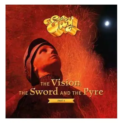 2LP Eloy: The Vision, The Sword And The Pyre (Part II)