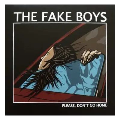 LP The Fake Boys: Please Don't Go Home