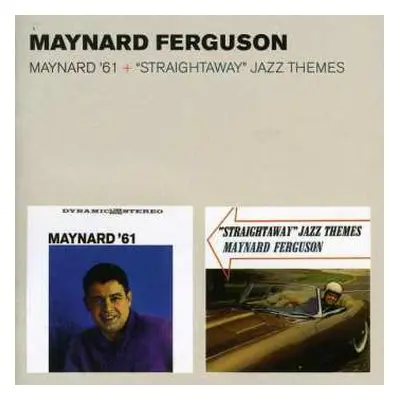 CD Maynard Ferguson: Maynard '61 + "Straightaway" Jazz Themes