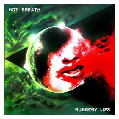 CD Hot Breath: Rubbery Lips