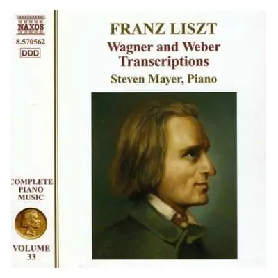 CD Franz Liszt: Wagner And Weber Transcriptions