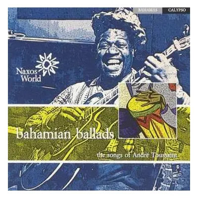 CD Andre Toussaint: Bahamian Ballads