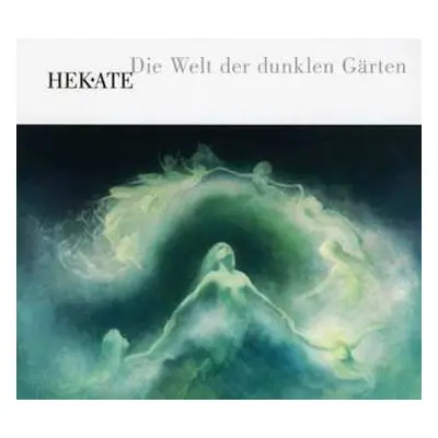 CD Hekate: Die Welt Der Dunklen Gärten