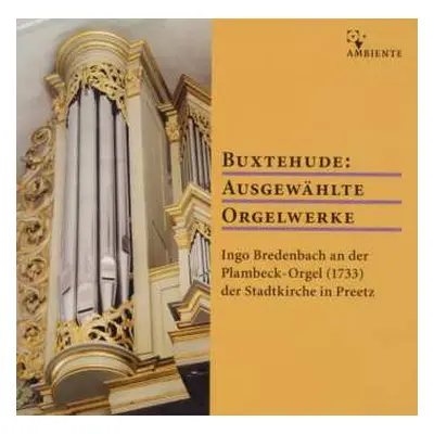 CD Dieterich Buxtehude: Orgelwerke