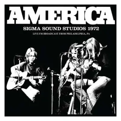 CD America: Sigma Sound Studios 1972