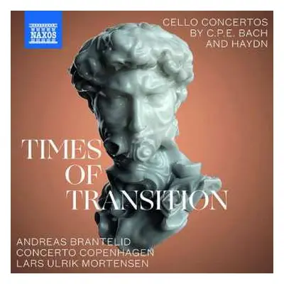 CD Concerto Copenhagen: Times Of Transition (Cello Concertos By C.P.E. Bach And Haydn)