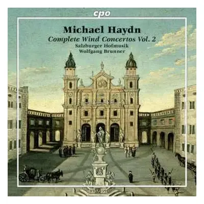 CD Michael Haydn: Sämtliche Bläserkonzerte Vol.2