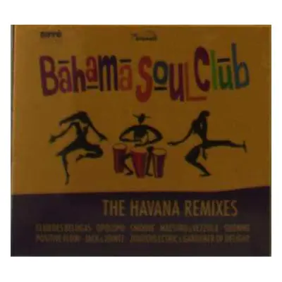 CD The Bahama Soul Club: The Havana Remixes