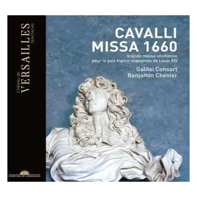 CD Francesco Cavalli: Missa 1660 (Grande Messe Vénetienne Pour La Paix Franco-Espagnole De Louis