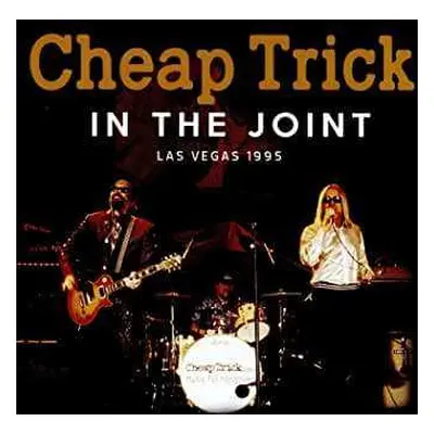 CD Cheap Trick: In The Joint: Las Vegas 1995