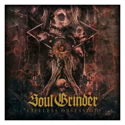 CD Soul Grinder: Lifeless Obsession