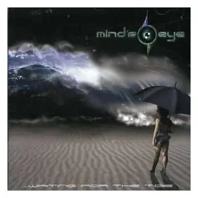 CD Mind's Eye: Waiting For The Tide