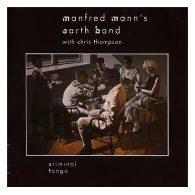 CD Manfred Mann's Earth Band: Criminal Tango