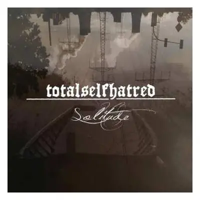 CD Totalselfhatred: Solitude