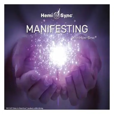 CD Joe Gallenberg, Ph.D.: Manifesting With Hemi-Sync