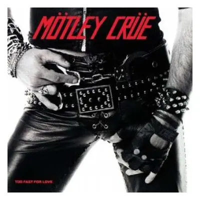 CD Mötley Crüe: Too Fast For Love