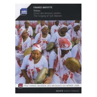 CD Various: France-Mayotte: Debaa: Chant Des Femmes Soufies