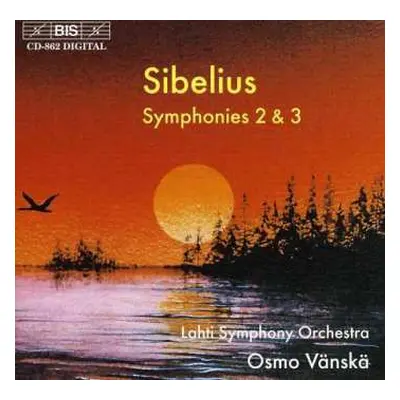 CD Jean Sibelius: Sibelius Symphonies 2 and 3 - Vänskä