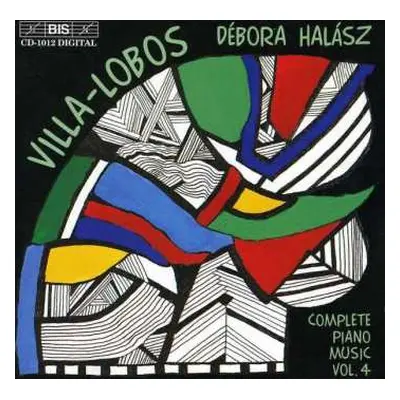 CD Heitor Villa-Lobos: Complete Piano Music Vol. 4