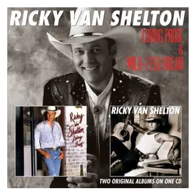 CD Ricky Van Shelton: Loving Proof & Wild-Eyed Dream