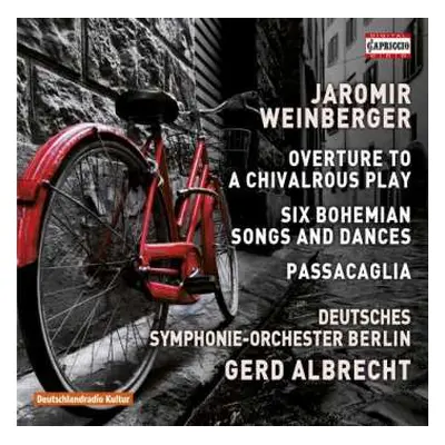 CD Jaromir Weinberger: 6 Böhmische Lieder Und Tänze