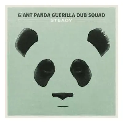 LP Giant Panda Guerilla Dub Squad: Steady