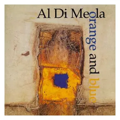 CD Al Di Meola: Orange And Blue DIGI