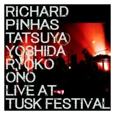 LP Richard Pinhas: Live At Tusk Festival