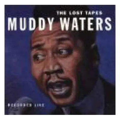 LP Muddy Waters: The Lost Tapes (Recorded Live) LTD