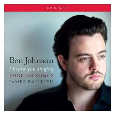 CD James Baillieu: I Heard You Singing (English Songs)