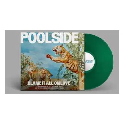 LP Poolside: Blame It All On Love (green Lp)