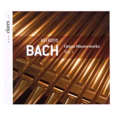 CD Johann Sebastian Bach: Organ Masterworks Vol. I