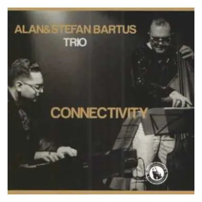 CD Alan & Štefan Bartuš Trio: Connectivity