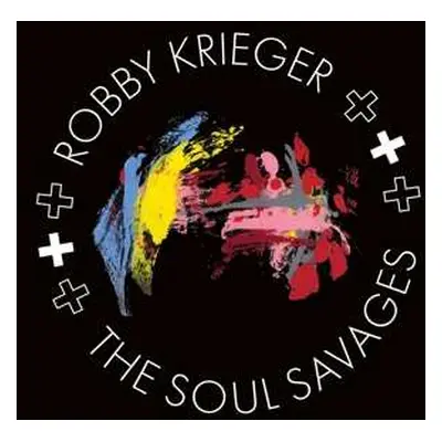 CD Robby Krieger: Robby Krieger And The Soul Savages DIGI