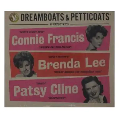 3CD Various: Dreamboats & Petticoats Presents... Connie Francis/ Brenda Lee/ Patsy Cline