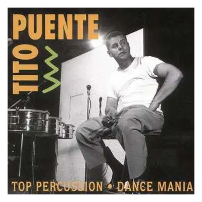 CD Tito Puente: Top Percussion / Dance Mania