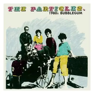 LP The Particles: 1980s Bubblegum