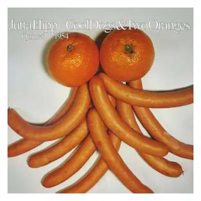 LP Jutta Hipp Quintet: Cool Dogs & Two Oranges