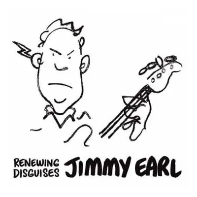 CD Jimmy Earl: Renewing Disguises