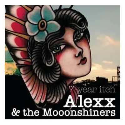 CD Alexx & Mooonshiners: 7-year Itch