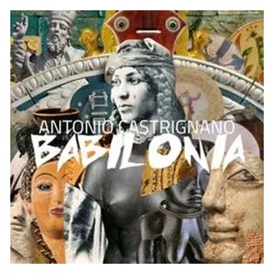 CD Antonio Castrignanò: Babilonia