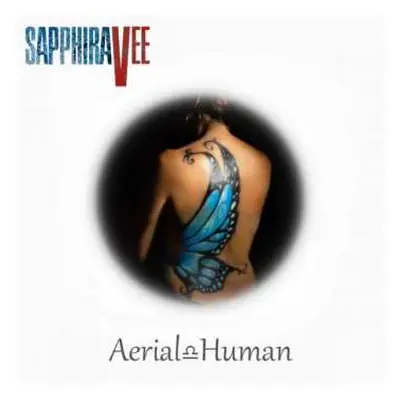 CD Sapphira Vee: Aerial Human