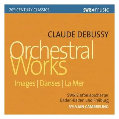 CD Claude Debussy: Images | Danses | La Mer