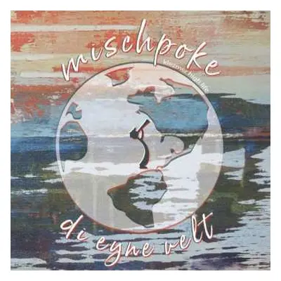 CD Mischpoke: Di Eyne Velt